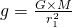 g = \frac{G \times M}{r_1^2}