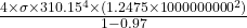 \frac{4 \times \sigma \times 310.15^4 \times (1.2475 \times 1000000000^2)}{1-0.97}